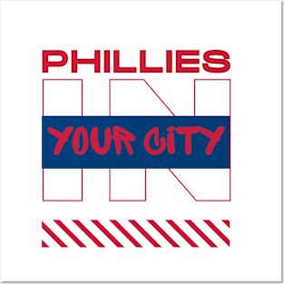 PHILLIES IN YOUR CITY Posters and Art